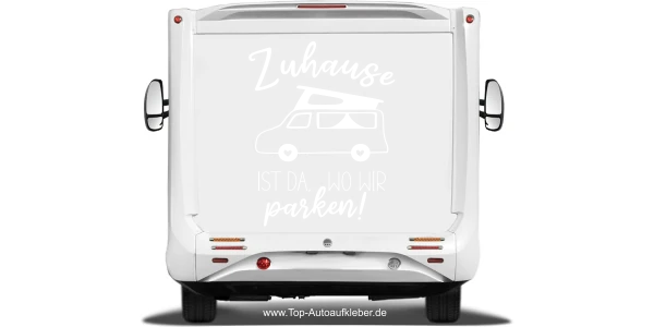 Camperaufkleber Zuhause ist