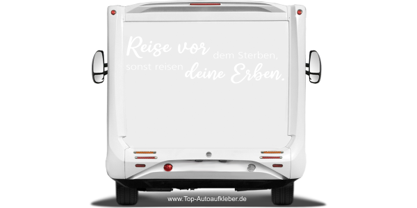 Preview: Reisemobilaufkleber Reisen vor den Erben Preview: Reisemobilaufkleber Reisen vor den Erben auf hellem Heck - Ansicht Farbauswahl