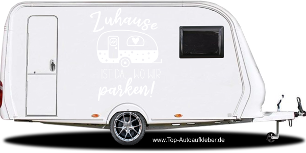 Preview: Wohnwagenaufkleber Zuhause ist Preview: Wohnwagenaufkleber Zuhause ist