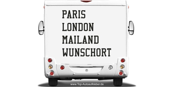 Klebefolie für Wohnmobil mit Text Paris London Mailand Wunschort