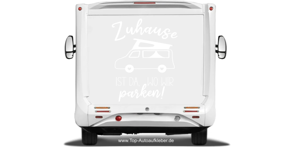 Camperaufkleber Zuhause ist